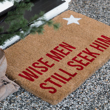 Load image into Gallery viewer, Doormat - Wise Men Still Seek Him
